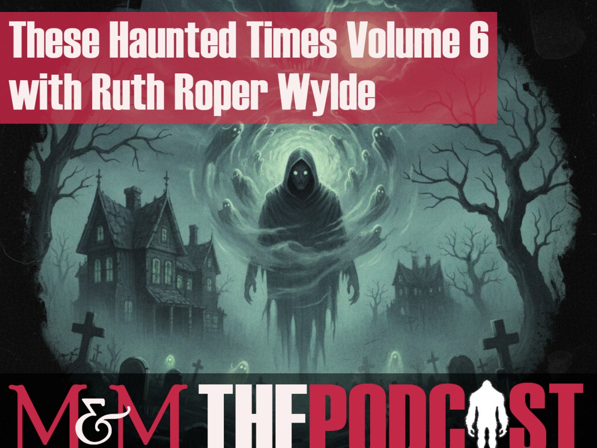 Episode 373: These Haunted Times Volume Six with Ruth Roper&nbsp;Wylde