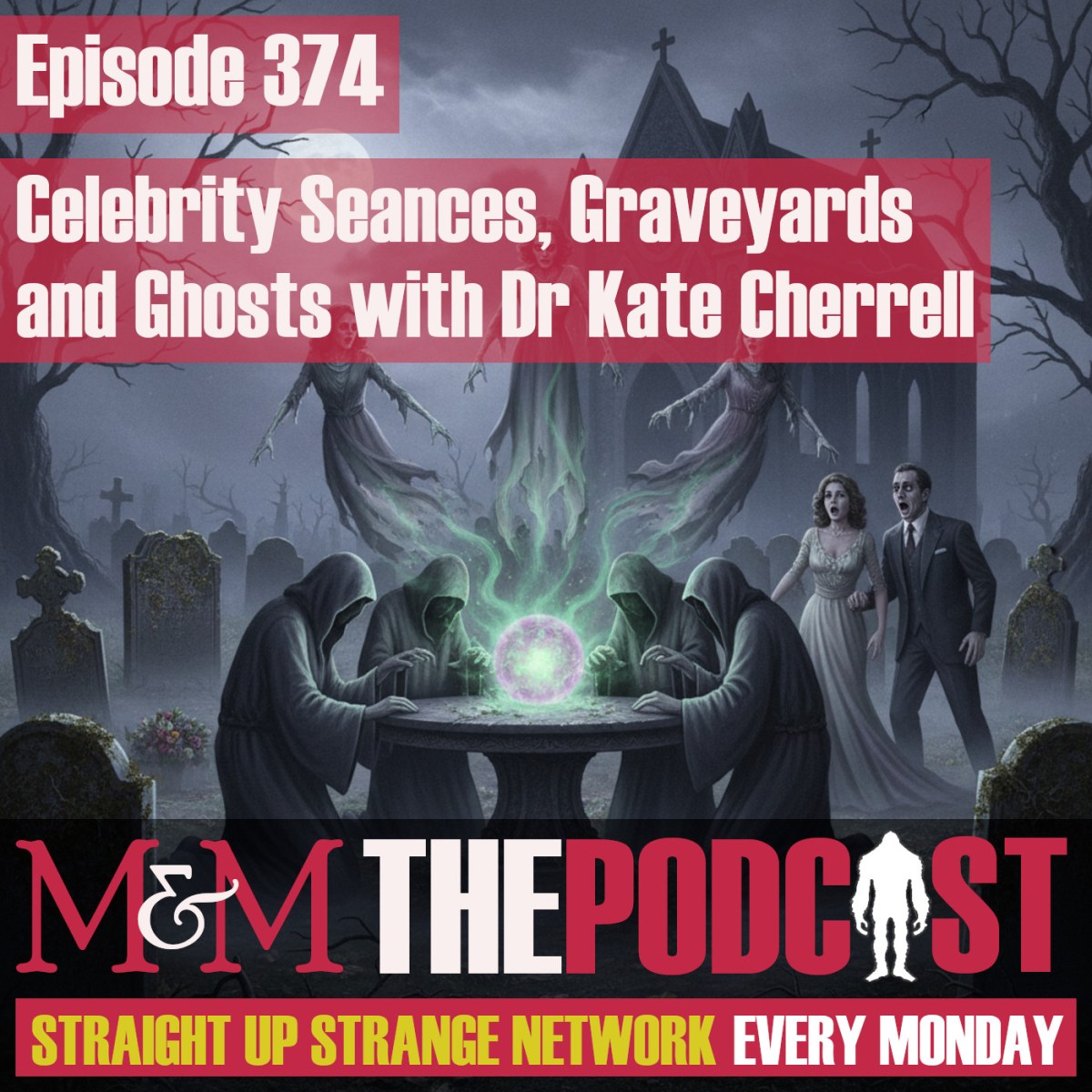 Episode 374: Celebrity Seances, Graveyards and Ghosts with Dr Kate&nbsp;Cherrell