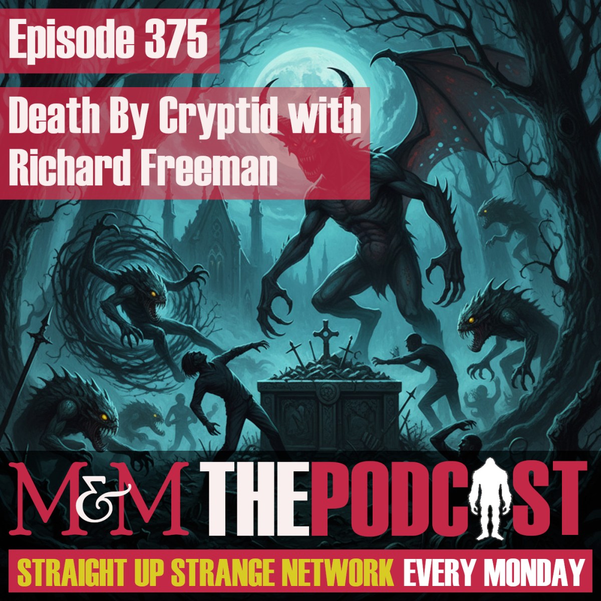 Episode 375: Death By Cryptid with Richard&nbsp;Freeman