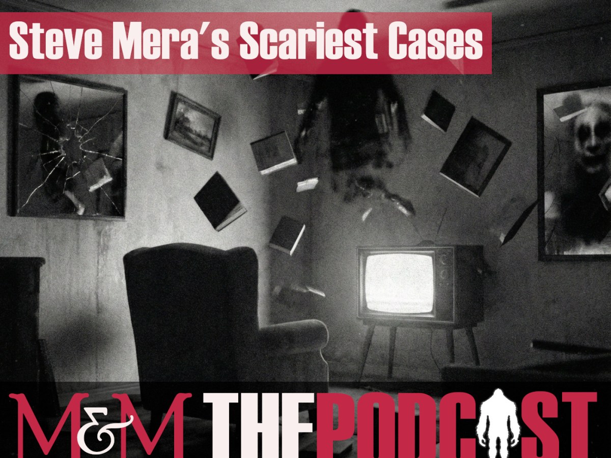 Episode 381: Steve Mera’s Scariest&nbsp;Cases