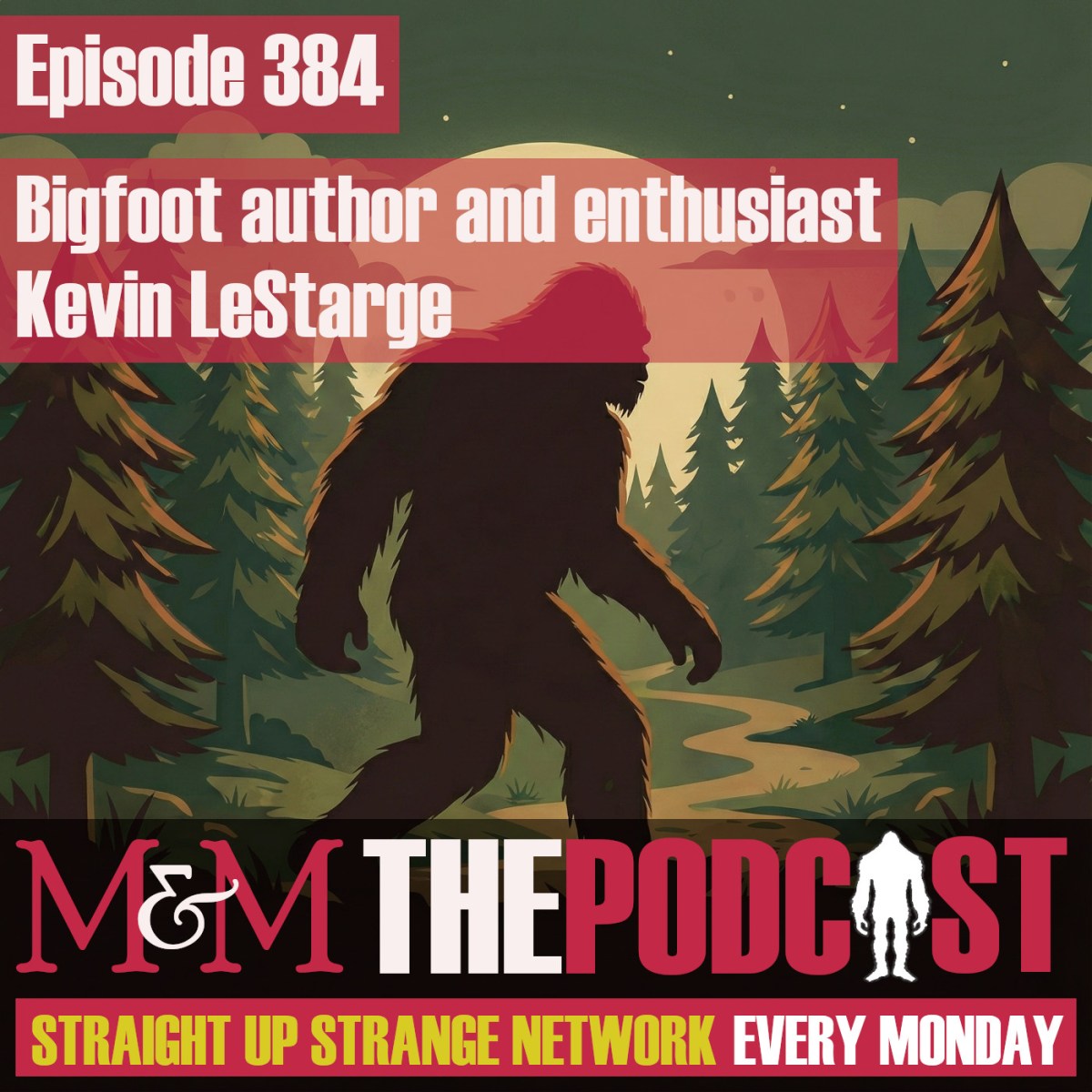 Episode 384: Bigfoot author and enthusiast Kevin&nbsp;LeStarge