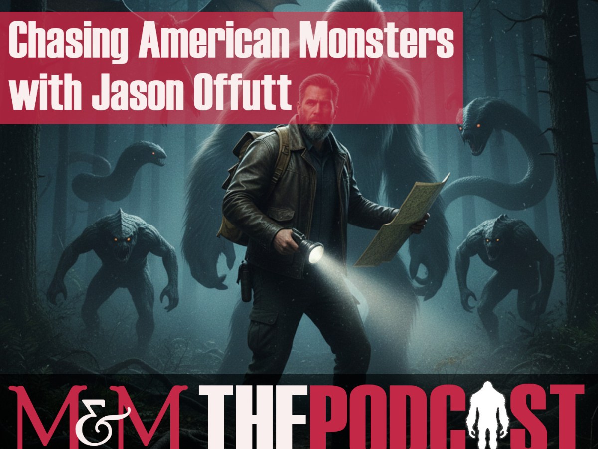 Episode 391: Chasing American Monsters with Jason&nbsp;Offutt