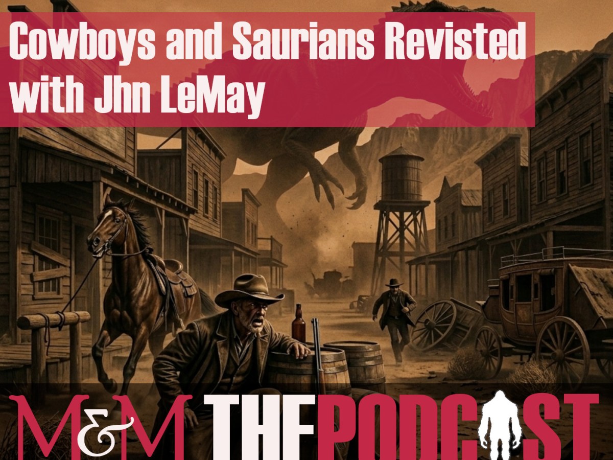 Episode 397: Cowboys and Saurians Revisited with John&nbsp;LeMay