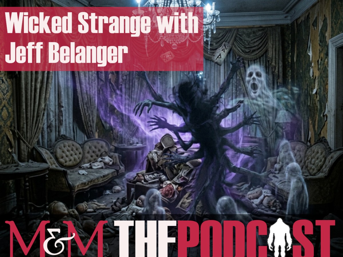 Episode 398: Wicked Strange with Jeff&nbsp;Belanger