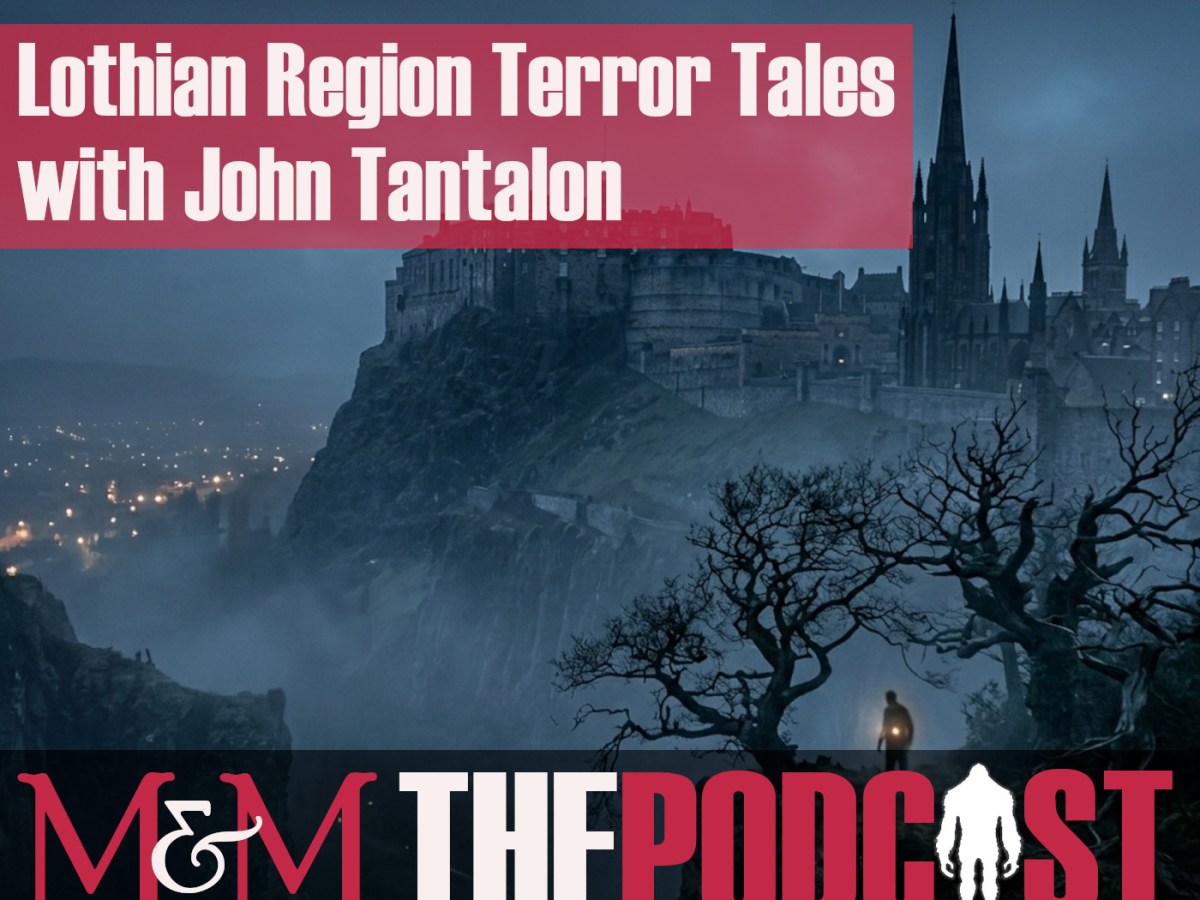 Episode 400: Lothian Region Terror Tales with John&nbsp;Tantalon