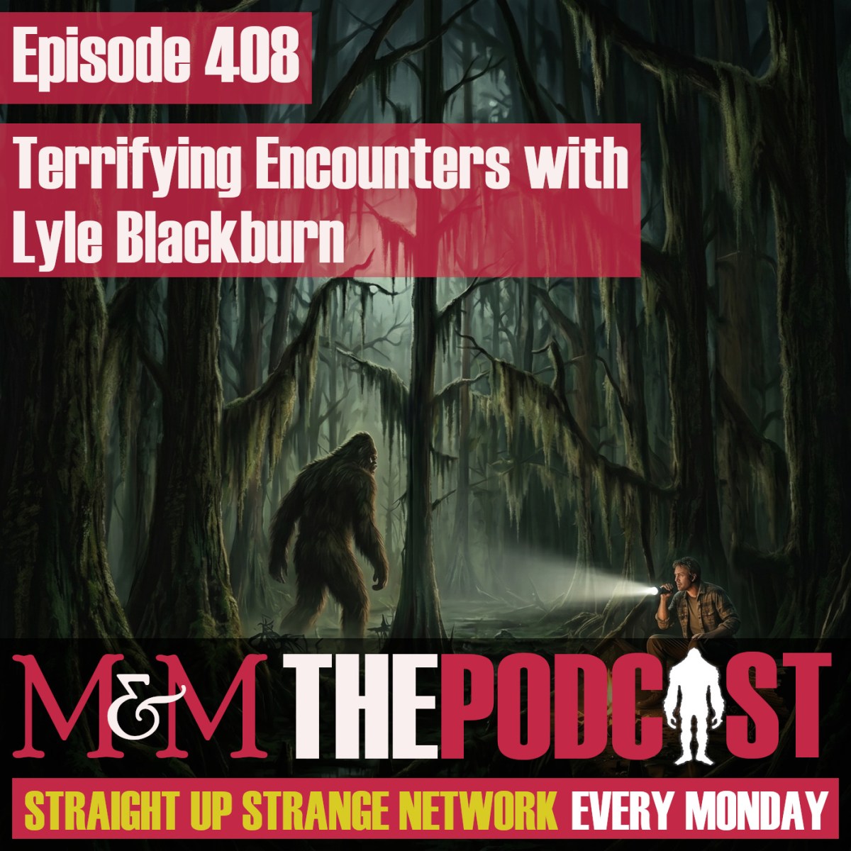 Episode 408: Terrifying Encounters with Lyle&nbsp;Blackburn