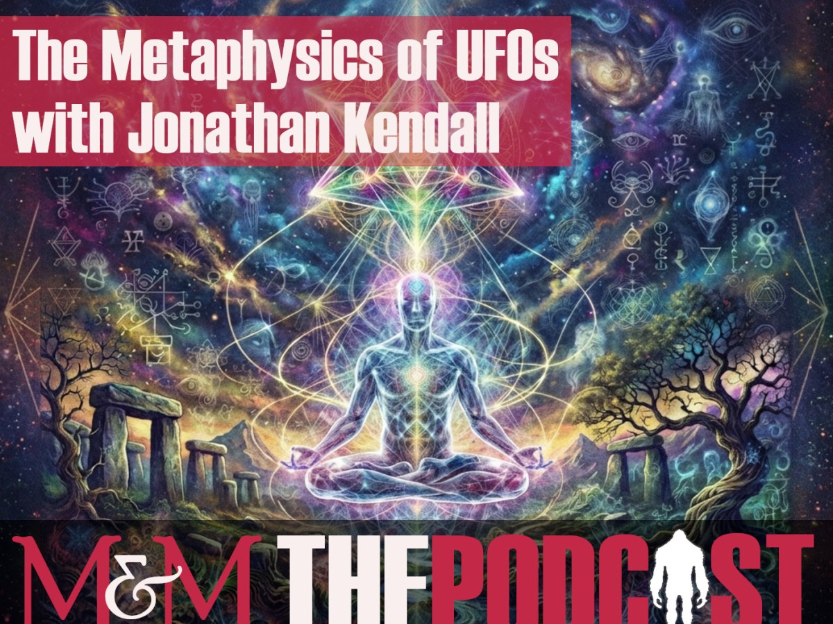 Episode 422: The Metaphysics of UFOs with Jonathan&nbsp;Kendall