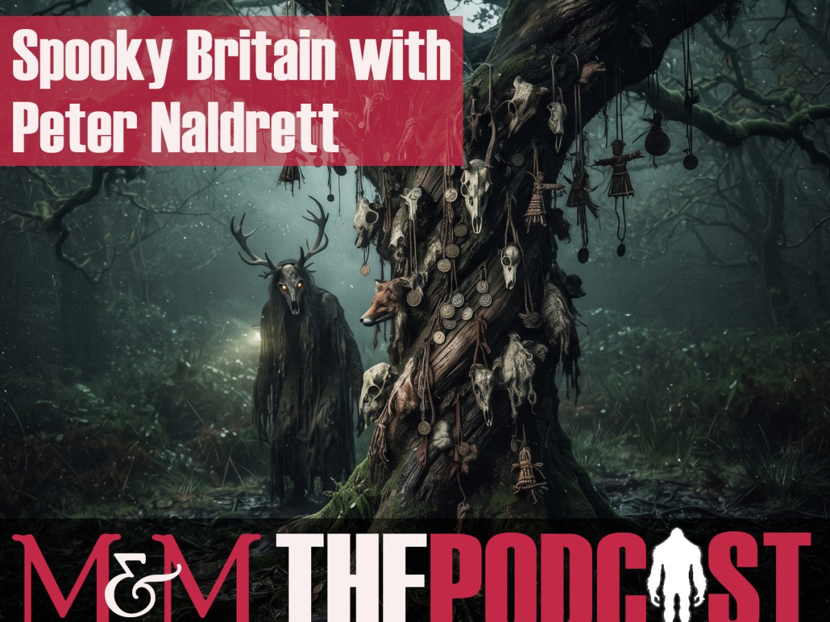 Episode 424: Spooky Britain with Peter&nbsp;Naldrett