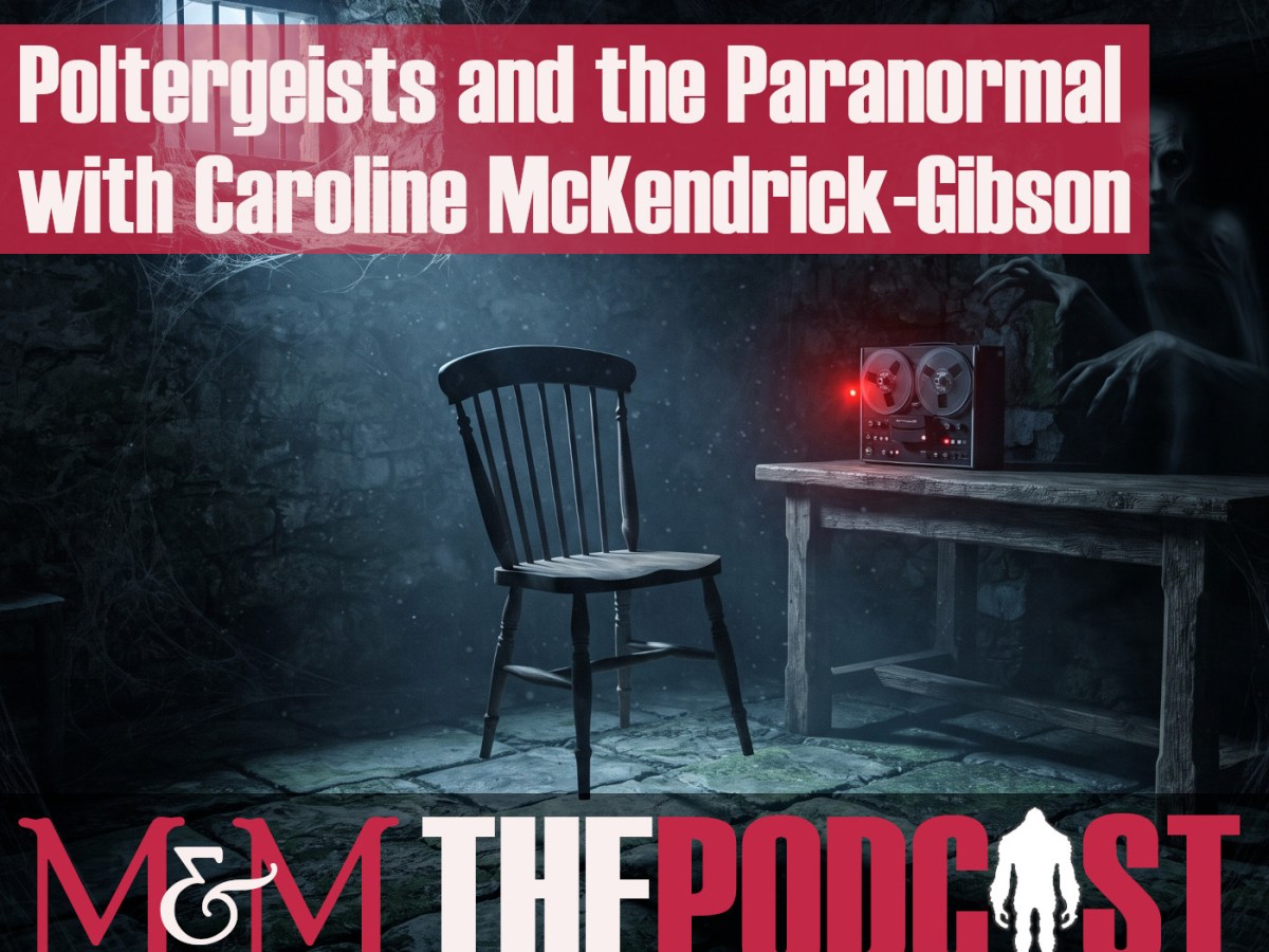 Episode 425: Poltergeists and the Paranormal with Caroline McKendrick-Gibson